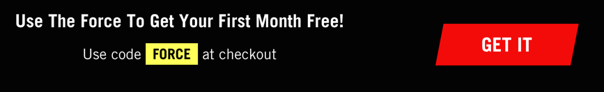 Use The Force To Get Your First Month Free